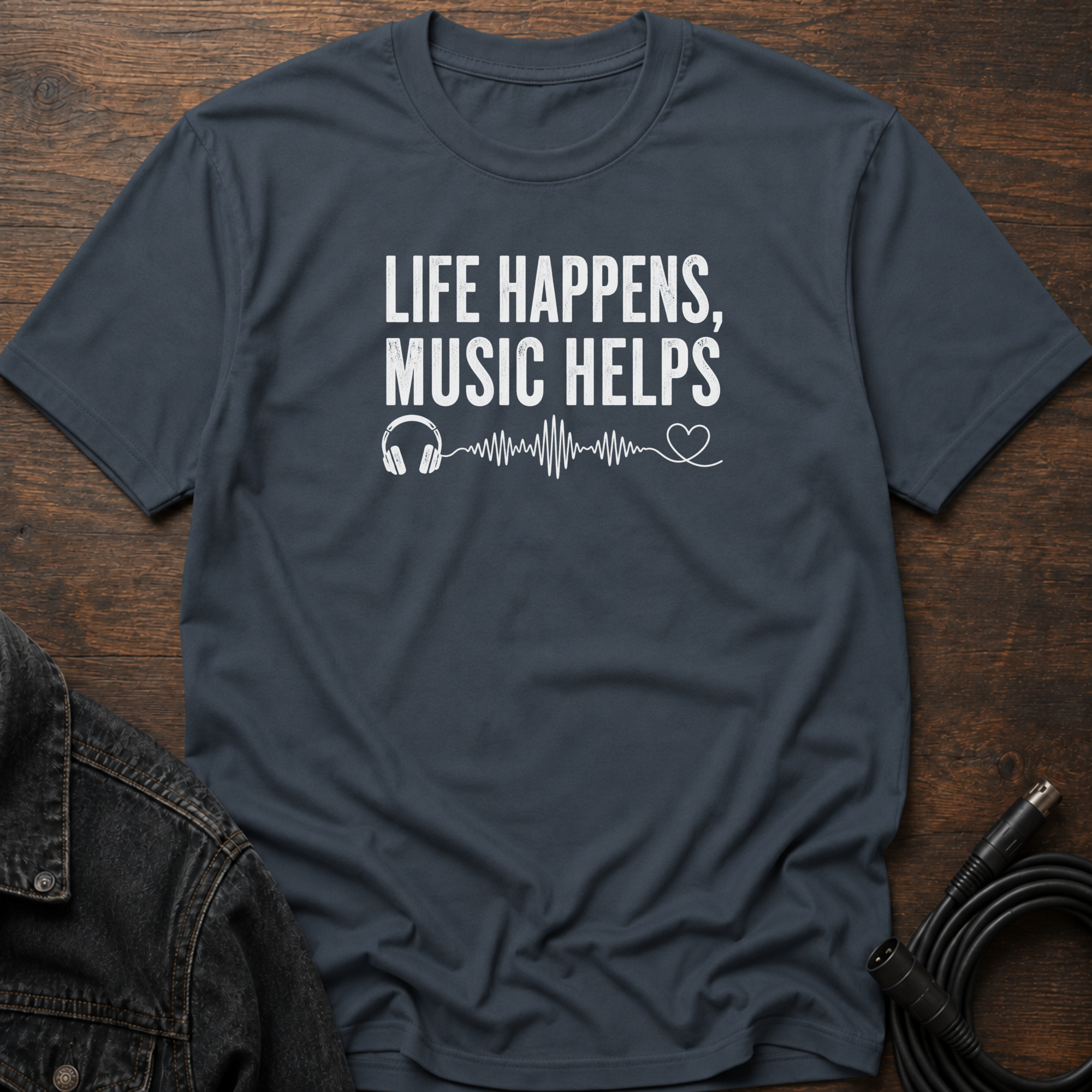 Life Happens Music Helps T-Shirt