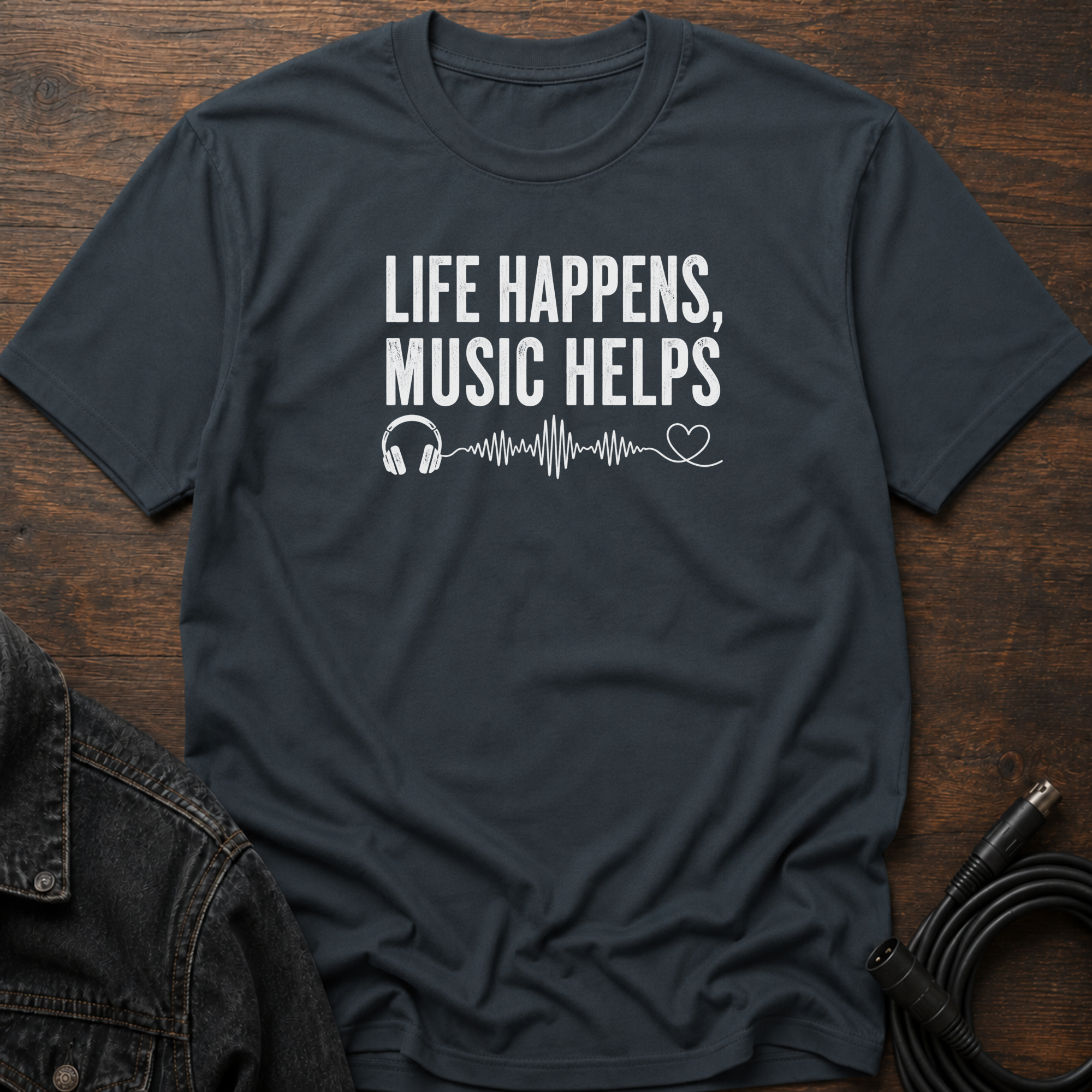 Life Happens Music Helps T-Shirt