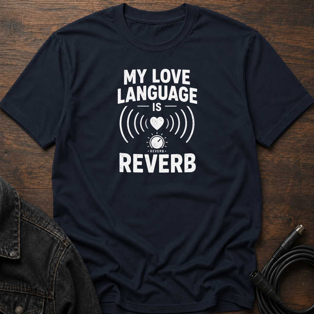 My Love Language Is Reverb T-Shirt