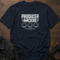 Producer Mode T-Shirt