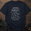 Making Magic In My Little Studio T-Shirt
